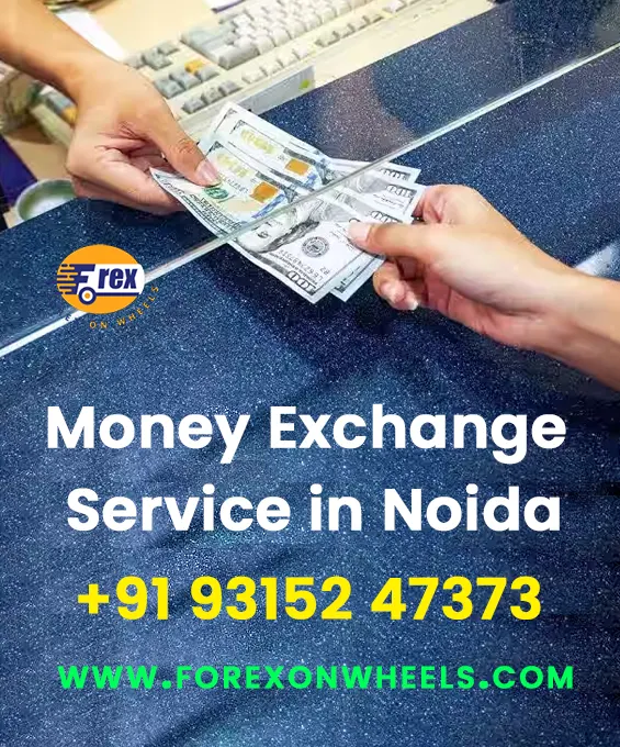 Money exchange service in Greater Noida