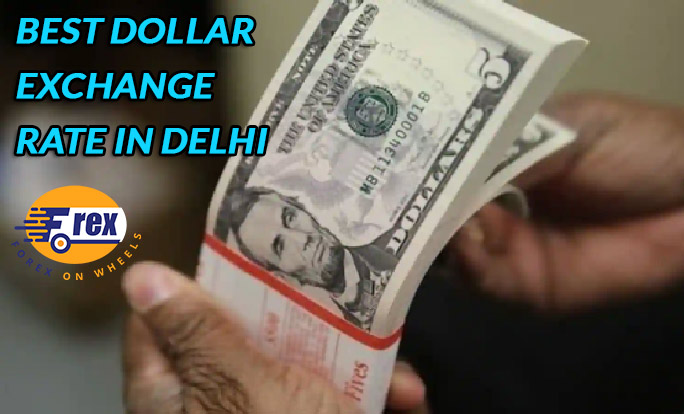 Best dollar exchange rate in Delhi