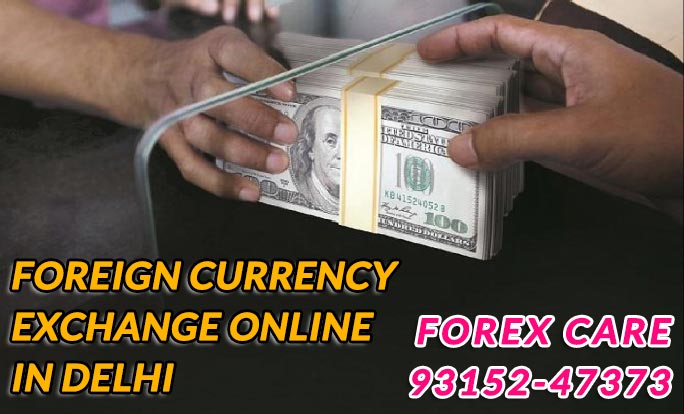 Foreign Currency Exchange Online in Delhi