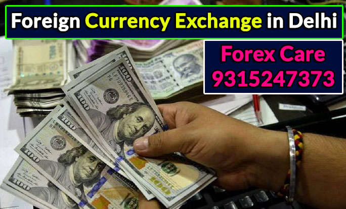 Foreign Currency Exchange in Delhi 