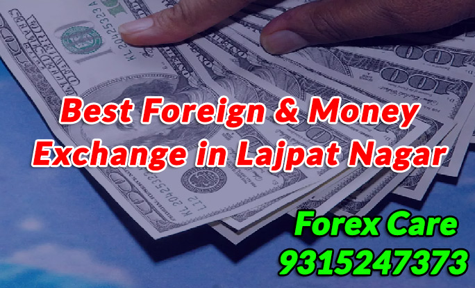 Money Changer in Main Lajpat Nagar