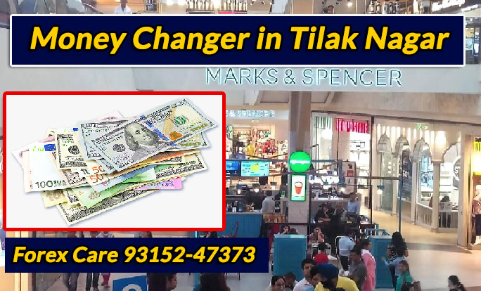Money Changer in Tilak Nagar